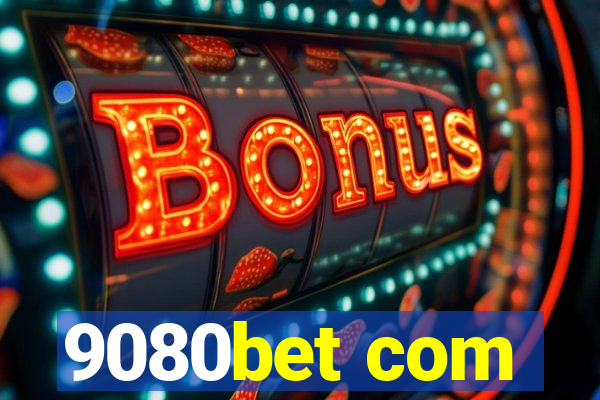9080bet com